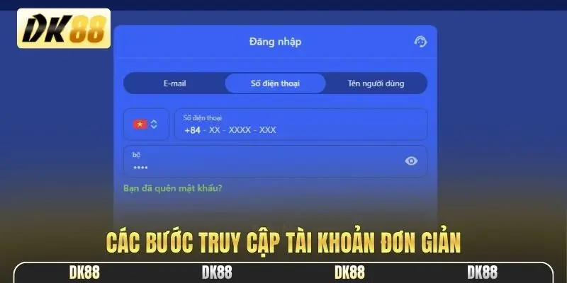 Các bước truy cập tài khoản đơn giản