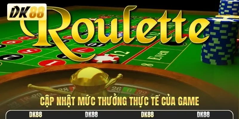 Cập nhật mức thưởng thực tế của game