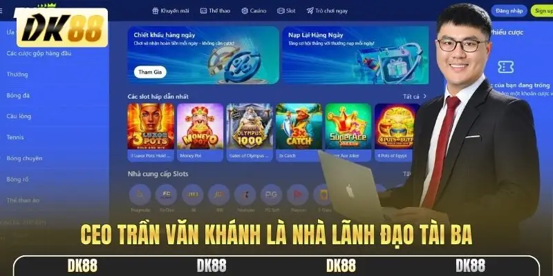 CEO Trần Văn Khánh là nhà lãnh đạo tài ba