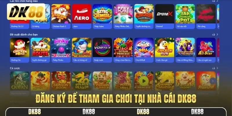 Đăng ký để tham gia chơi tại nhà cái DK88