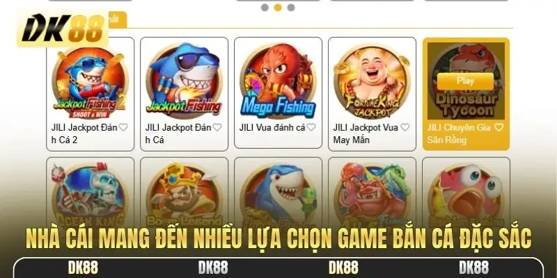 Nhà cái mang đến nhiều lựa chọn game bắn cá đặc sắc