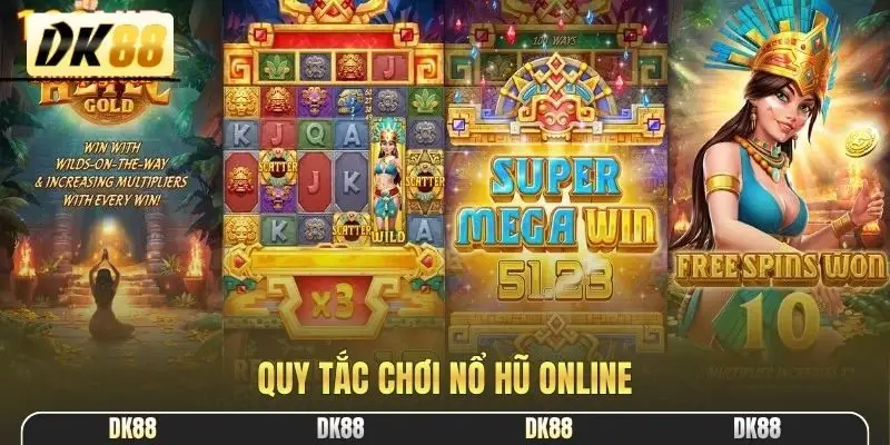 Quy tắc chơi nổ hũ online