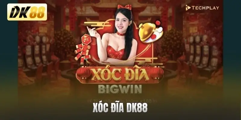 Xóc đĩa DK88
